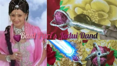 How To Make Baal Pari S Jadui Dand Baalveer Baal Pari Sharmilee Raj Karthu Kasi