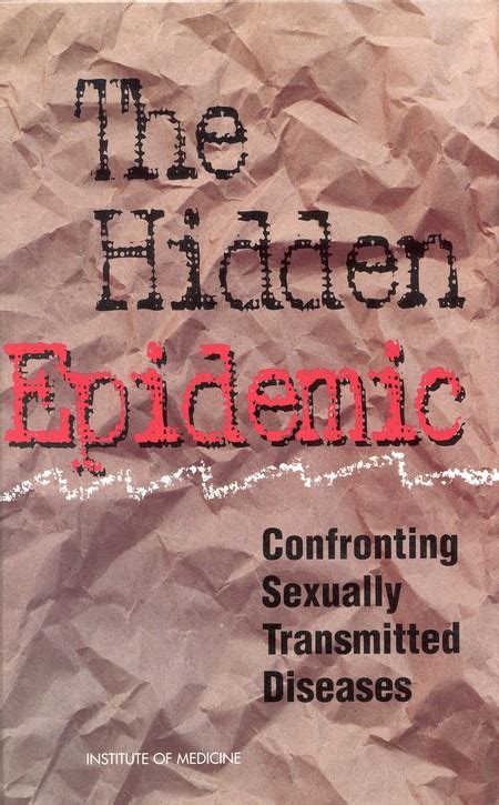 appendix e the hidden epidemic confronting sexually transmitted diseases the national