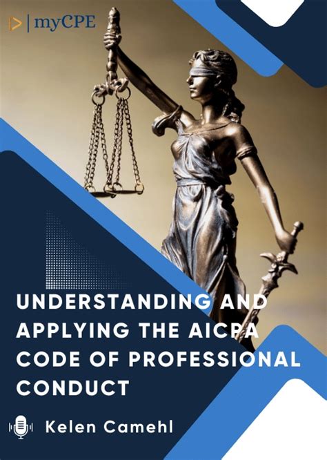 Understanding And Applying The Aicpa Code Of Professional Conduct