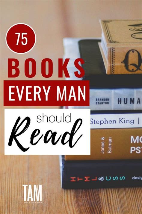 75 Books Every Man Should Read Best Books For Men Good Books