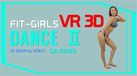 8k 3d 360 Vr Sarang Bikini Dance Show Youtube