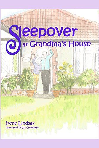 Sleepover At Grandmas House Kindle Edition By Lindsay Irene