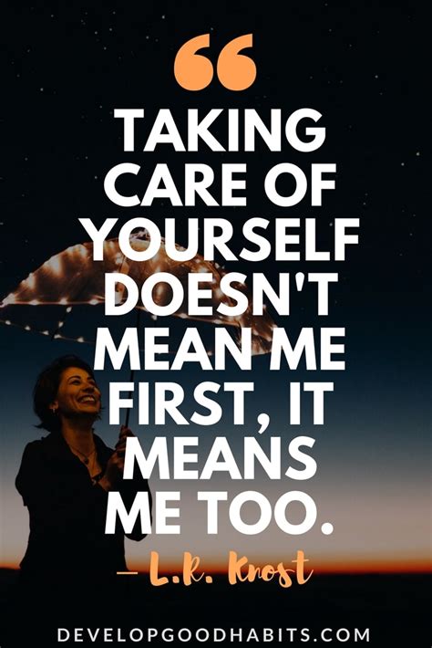 77 Self Care Quotes To Take Care Of Yourself And Your Body