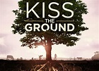 Kiss the Ground Film Screening - Pure Project