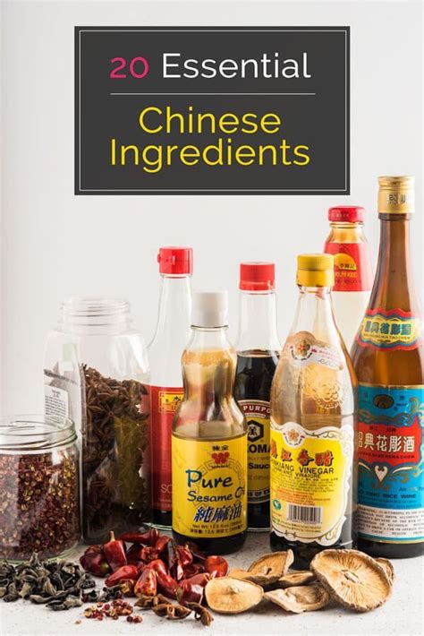 20 Essential Chinese Ingredients Best Chinese Food Authentic Chinese