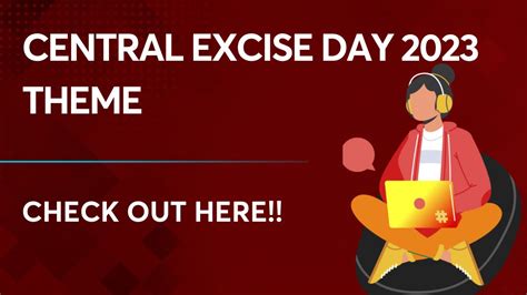 Central Excise Day 2023 Theme History And Significance Here