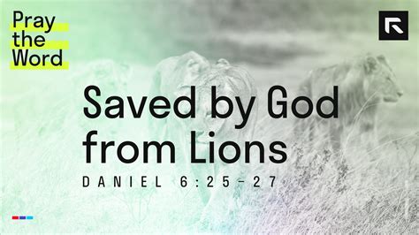 Saved By God From Lions Daniel 62527 Radical