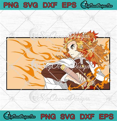 Demon Slayer Kyojuro Rengoku Svg Anime Kimetsu No Yaiba Svg Png Eps Dxf