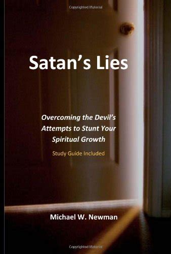Satans Lies Overcoming The Devils Attempts To Stunt Your Spiritual