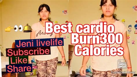 Best Cardio Workouts Burn 300 Calories Within 30 Minutes In Your Homestay Fit And Healthy