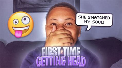 My First Time Getting Head The Best Head I Ever Got Storytime Freakyyy😳 Youtube