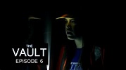 The Vault - Episode 6 - YouTube