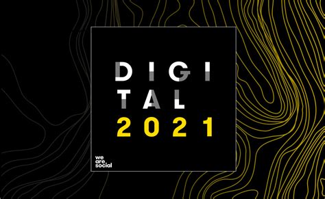 Digital 2021 We Are Social