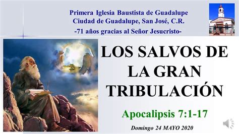 Los Salvos De La Gran Tribulación Apocalipsis 7 Clase 13 Youtube