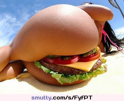 Ass Food Butt Tush Booty Burger Hamburger Cheeseburger
