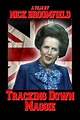 Tracking Down Maggie: The Unofficial Biography of Margaret Thatcher ...