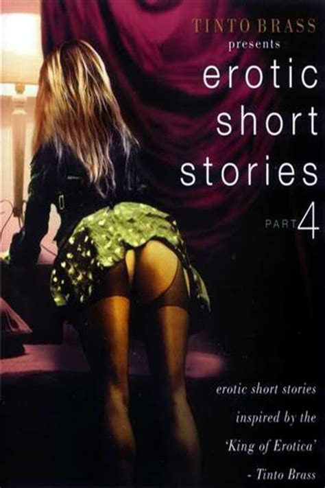 Tinto Brass Presents Erotic Short Stories Part 4 Improper Liaisons 1999