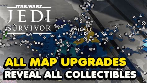 How To Unlock All Map Upgrades In Star Wars Jedi Survivor Reveal All