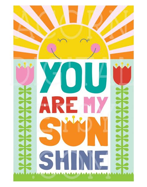 » infinity nation ~ spotlighting great artists and songs you haven't heard of.one of the members really wanted it, so enjoy this funky song. You Are My Sunshine Printable Poster / by AcornDigital on Etsy
