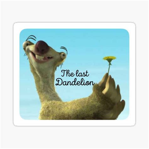 Sid The Sloth Quotes Ice Age Movies We Ll Take Love Over Leprosy Any