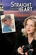 Watch Straight From the Heart Full Movie Online | DIRECTV