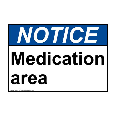 Notice Sign Medication Area Ansi Information