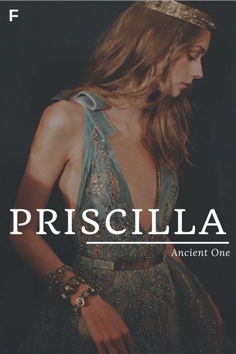 Priscilla Meaning Ancient One Latingreek Names P Baby