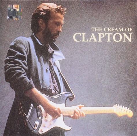 Release The Cream Of Clapton By Eric Clapton Musicbrainz