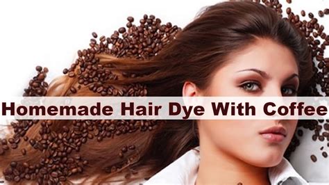 Homemade Hair Dye With Coffee How To Dye Your Hair Naturally At Home