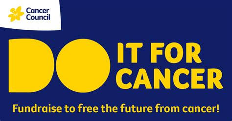 We are the only organisation in south australia that cancer research—investing in the best cancer research in sa, including cancer council's beat cancer project, a major cancer research. Do It For Cancer : Do It Your Way