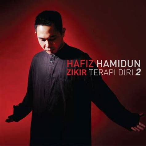 Zikir terapi diri booking / enquiries: Album Zikir Terapi Diri 2 - Hafiz Hamidun - ibnuDDin Book ...