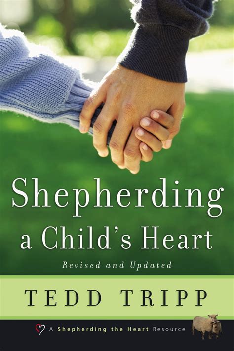 Shepherding A Childs Heart Shepherd Press