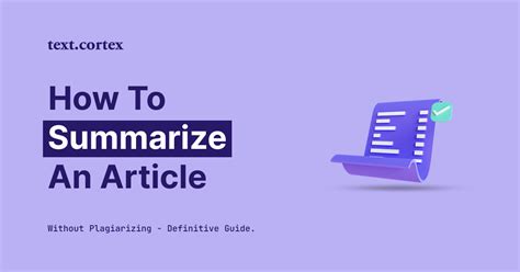 10 Proven Steps How To Summarize An Article Without Plagiarizing