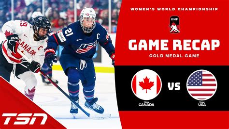 Canada Vs Usa 2023 Iihf Womens World Championship Youtube