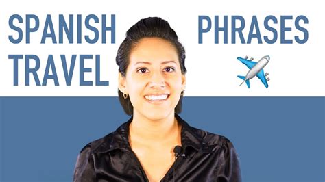 We look forward to vacation time all year. 35+ Spanish Travel Phrases You Need to Know l Learn Spanish for Beginners! - YouTube