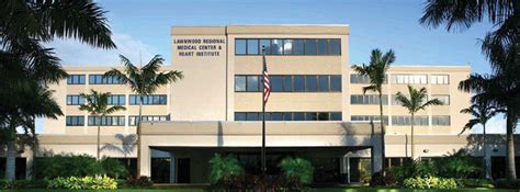 Lawnwood Regional Medical Center And Heart Institute