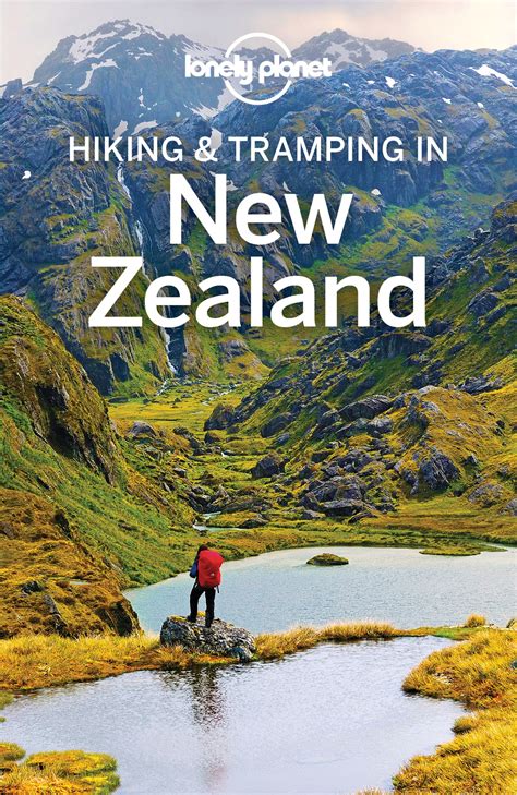 lonely planet hiking and tramping in new zealand travel guide 8th edition avaxhome