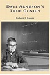 Dave Arneson's True Genius by Robert J. Kuntz | Goodreads