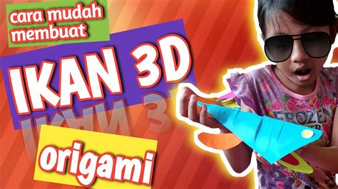 Maybe you would like to learn more about one of these? Cara Membuat Origami Ikan 3D Mudah | Rana Raffa - YouTube