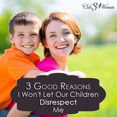 15 Top Articles On How To Get Your Kids To Respect You Sarah Titus