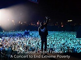 The Global Citizen Festival: A Concert to End Extreme Poverty - Where ...