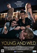Young and Wild - Película 2013 - SensaCine.com.mx
