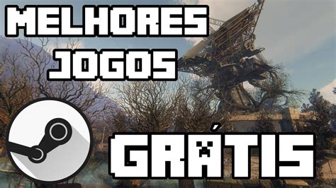 10 melhores jogos de graça na steam [top 10] tecworld