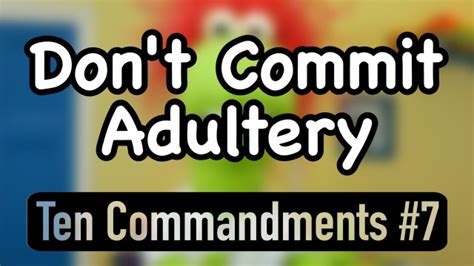 Dont Commit Adultery Ten Commandments 7