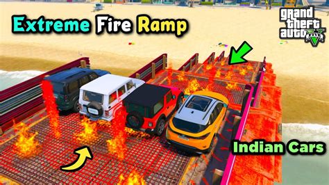 Gta 5 Indian Cars Extreme Fire Test Ramp Challenge Gta 5 Gameplay