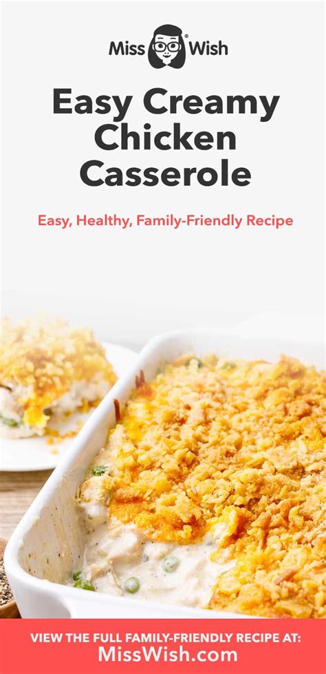 Easy Creamy Chicken Casserole Great For Families And Leftovers Miss
