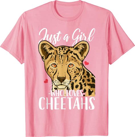 Cheetah Just A Girl Who Loves Cheetahs T Shirt Clothing