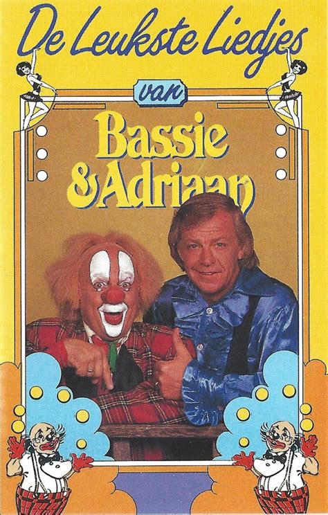 Bassie And Adriaan De Leukste Liedjes Van Bassie En Adriaan 1991