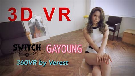 3d 360 Vr Sexy Girl Group Switch Gayoung Injected Youtube