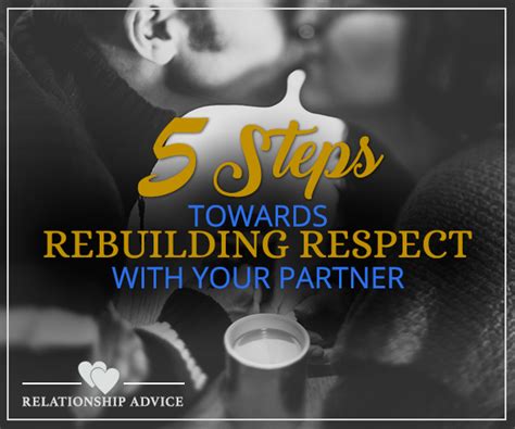 5 Steps Towards Rebuilding Respect With Your Partner The Couples